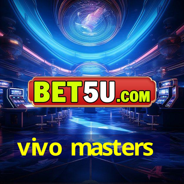 vivo masters